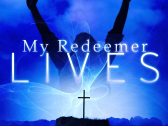 my-redeemer-lives